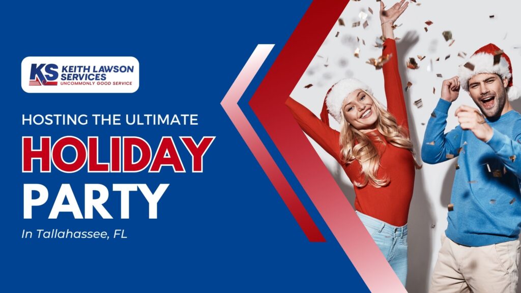 Hosting the Ultimate Holiday Party in Tallahassee, FL