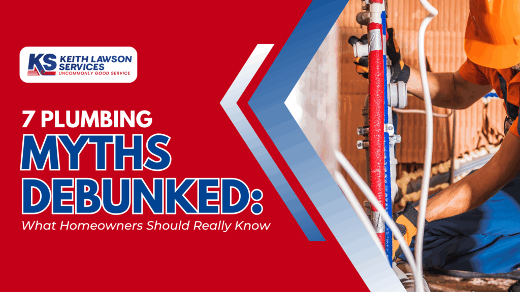 7 Plumbing Myths Debunked: What Homeowners Should Really Know