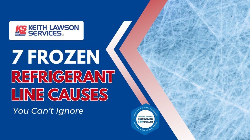 Frozen Refrigerant Line: 7 Causes You Can’t Ignore