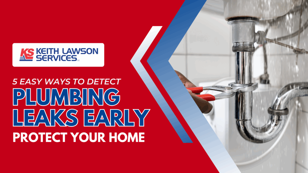 5 Easy Ways to Detect Plumbing Leaks Early – Protect Your Home