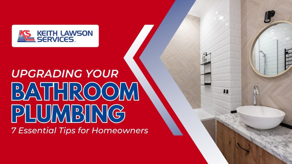 Upgrading Your Bathroom Plumbing: 7 Essential Tips for Homeowners