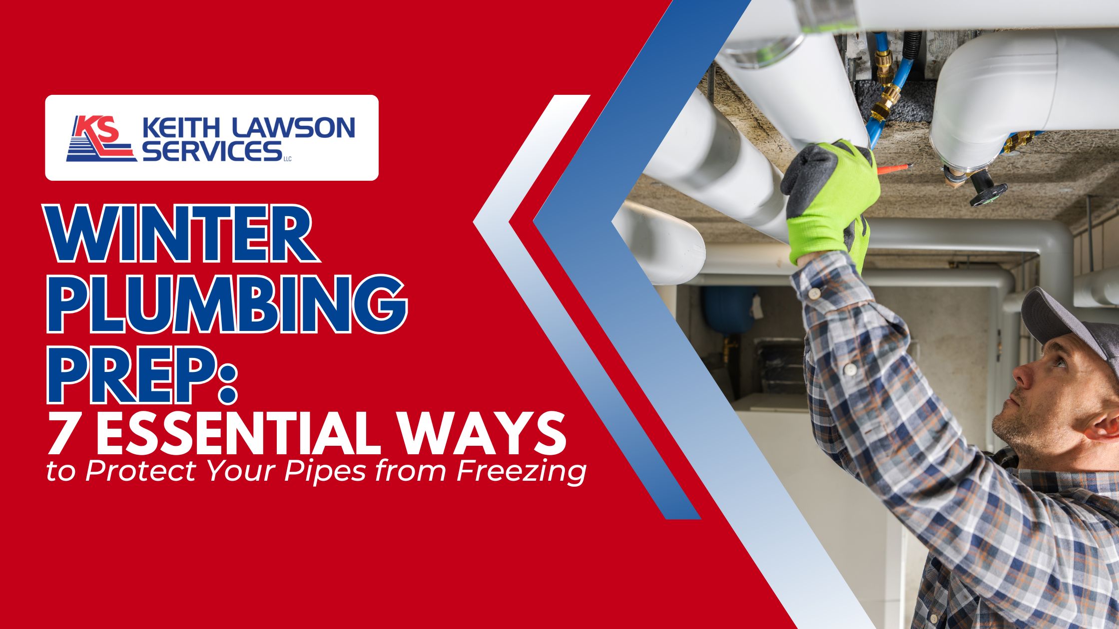 Winter Plumbing Prep: 7 Essential Ways to Protect Your Pipes from Freezing