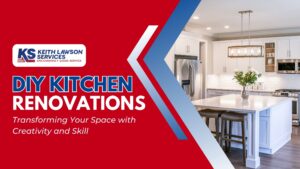 DIY Kitchen Renovations: Transforming Your Space with Creativity and Skill