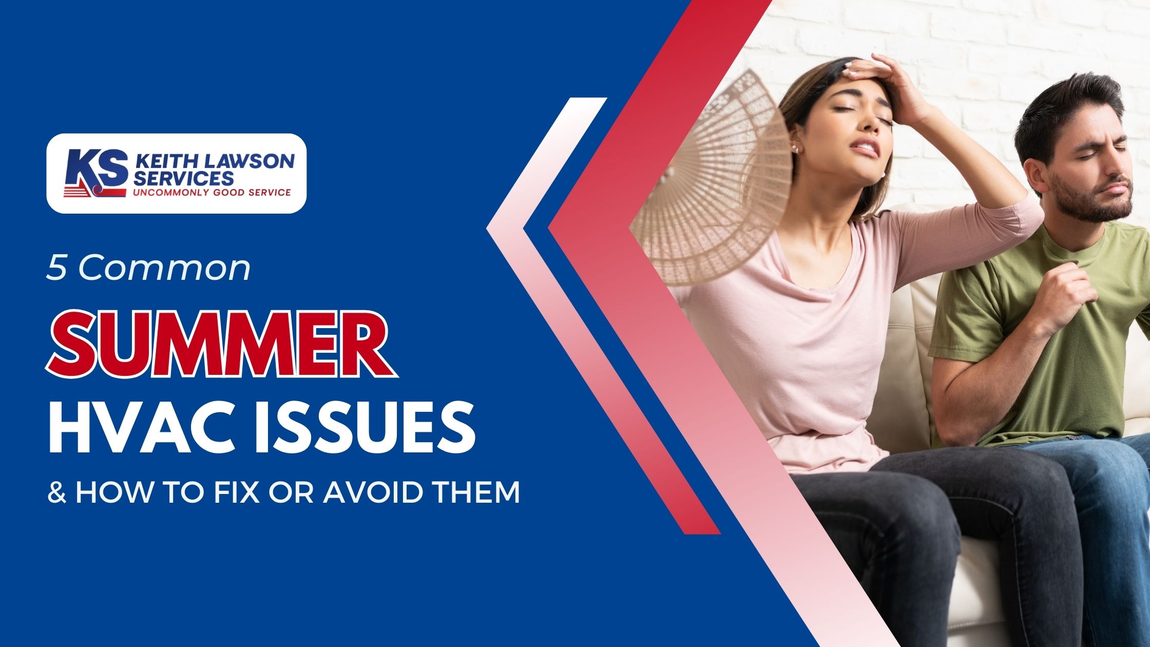Common Summer HVAC Issues & How to Avoid or Fix Them