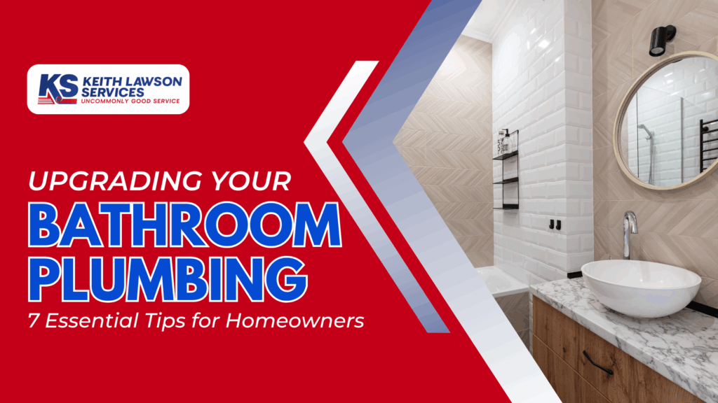 Upgrading Your Bathroom Plumbing: 7 Essential Tips for Homeowners